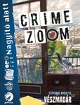 Crime Zoom – Vészmadár (2020)