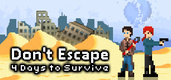 Don't Escape: 4 Days to Survive (2019)