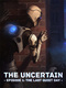 The Uncertain: Last Quiet Day (2016)