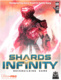 Shards of Infinity – Az öröklét harcosai (2018)