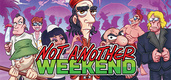 Not Another Weekend (2021)