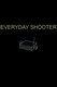 Everyday Shooter (2006)