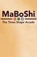 MaBoShi: The Three Shape Arcade (2008)