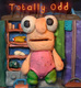 Totally Odd (2011)